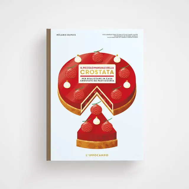 Il piccolo manuale della crostata - Mélanie Dupuis