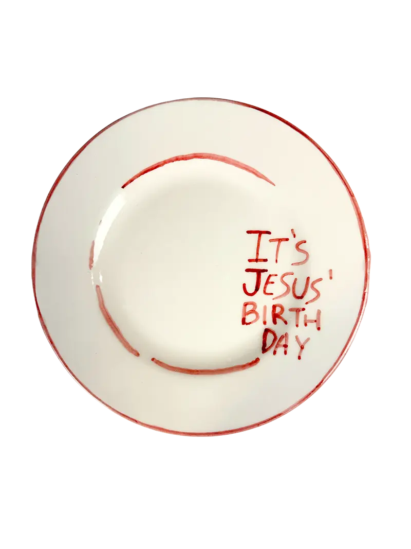 “IT’S JESUS BIRTHDAY” Dinner Plate 23 cm