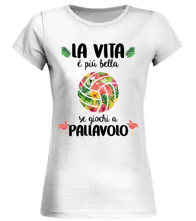 "La vita è più bella se giochi a Pallavolo!"