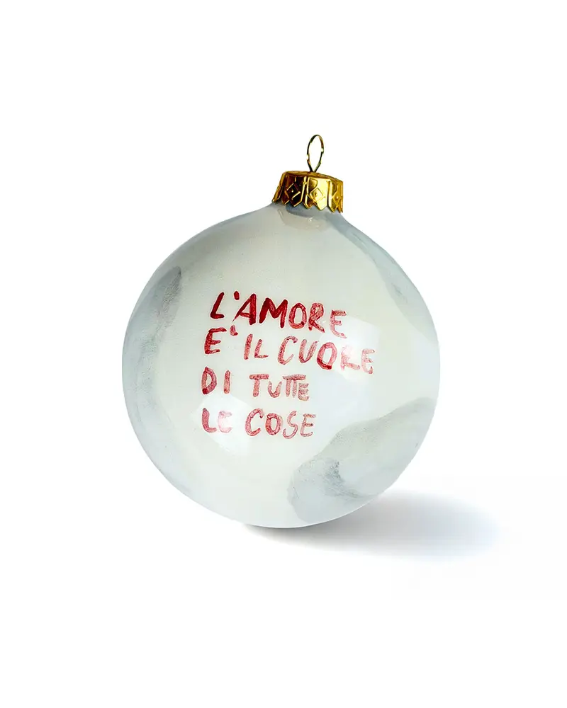 “L’Amore è il cuore di tutte le cose” Christmas ball