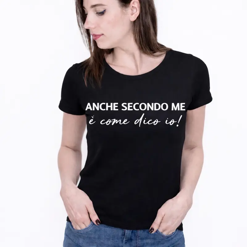My T-shirt Anche Secondo Me