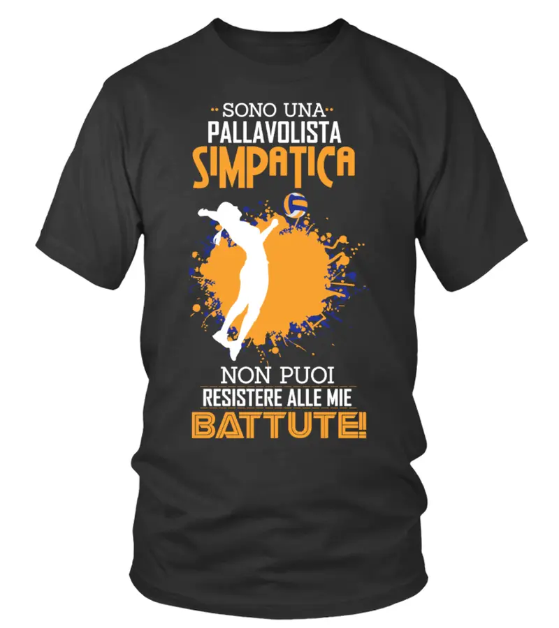 "Pallavolista..simpatica!" - t-shirt pallavolo - IN ESCLUSIVA